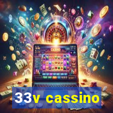 33v cassino